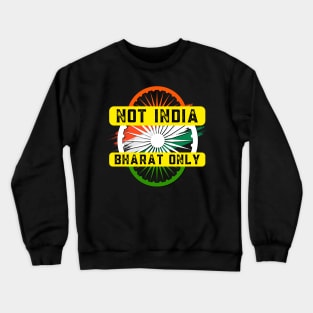 Not India Bharat Only - Akhand All Together Crewneck Sweatshirt